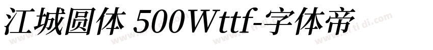 江城圆体 500Wttf字体转换